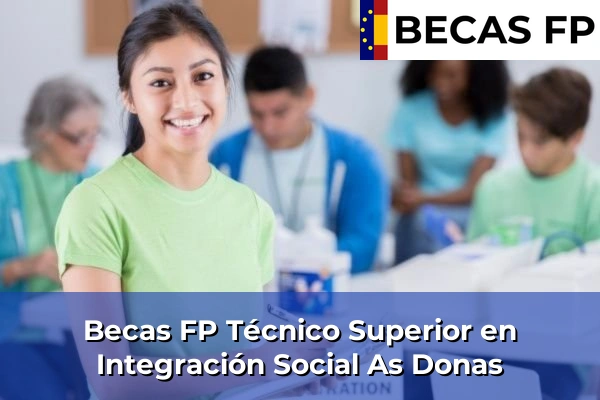 Becas FP Técnico Superior en Integración Social en As Donas