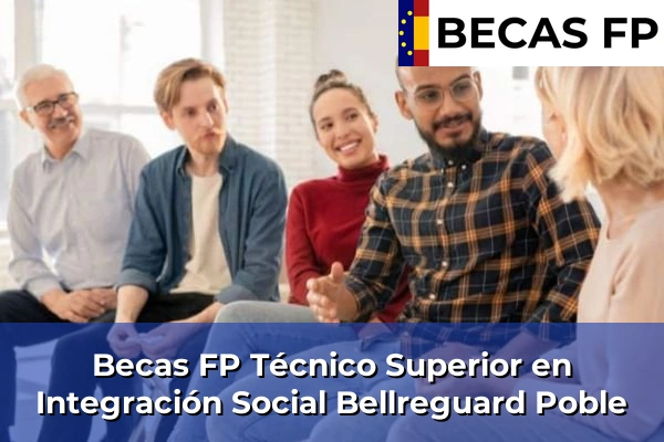 Becas FP Técnico Superior en Integración Social en Bellreguard Poble