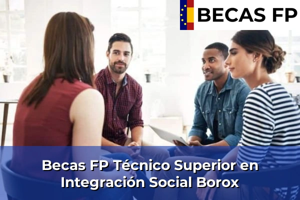 Becas FP Técnico Superior en Integración Social en Borox