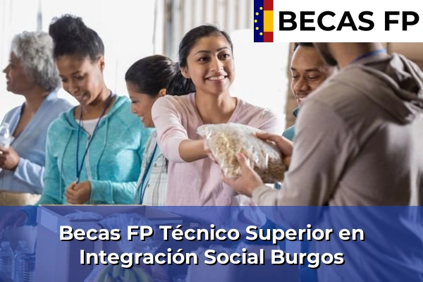Becas FP Técnico Superior en Integración Social en Burgos