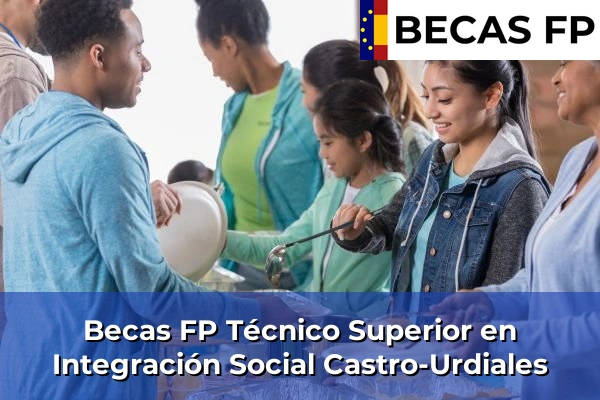 Becas FP Técnico Superior en Integración Social en Castro-Urdiales