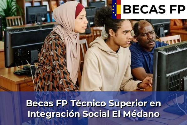 Becas FP Técnico Superior en Integración Social en El Médano