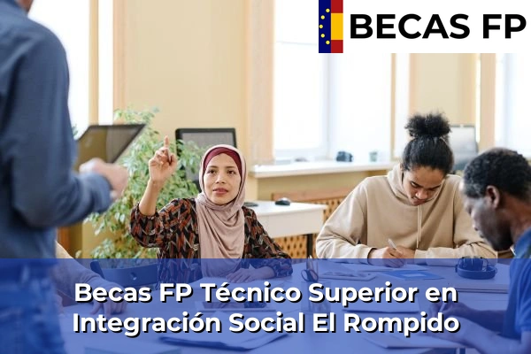 Becas FP Técnico Superior en Integración Social en El Rompido