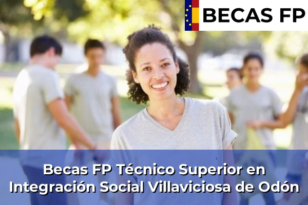 Becas FP Técnico Superior en Integración Social en Villaviciosa de Odón