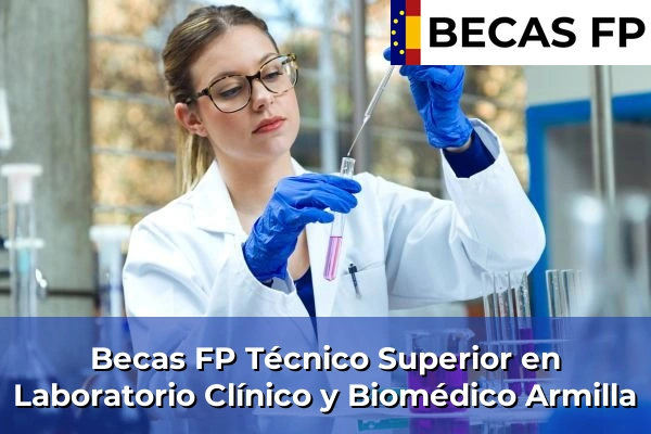 Becas FP Técnico Superior en Laboratorio Clínico y Biomédico en Armilla