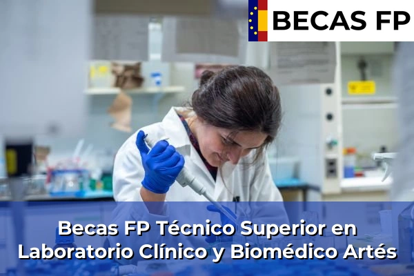 Becas FP Técnico Superior en Laboratorio Clínico y Biomédico en Artés