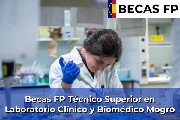 Becas FP Técnico Superior en Laboratorio Clínico y Biomédico en Mogro