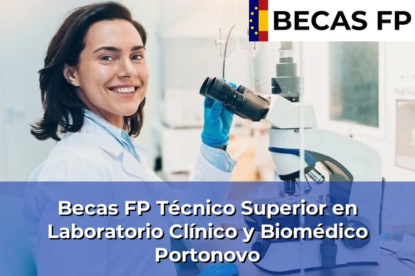 Becas FP Técnico Superior en Laboratorio Clínico y Biomédico en Pontevedra 61 Becas FP Técnico Superior en Laboratorio Clínico y Biomédico en Portonovo