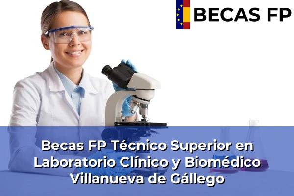 Becas FP Técnico Superior en Laboratorio Clínico y Biomédico en Villanueva de Gállego