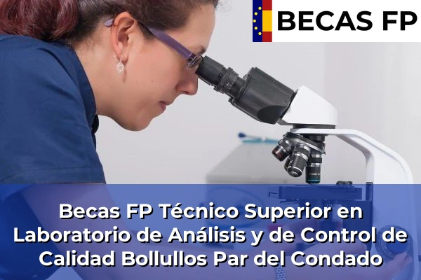 Becas FP Técnico Superior en Laboratorio de Análisis y de Control de Calidad en Bollullos Par del Condado