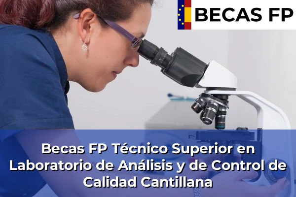 Becas FP Técnico Superior en Laboratorio de Análisis y de Control de Calidad en Cantillana