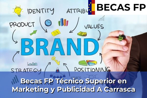 Becas FP Técnico Superior en Marketing y Publicidad en A Carrasca