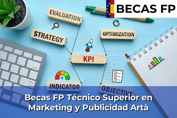 Becas FP Técnico Superior en Marketing y Publicidad en Artà