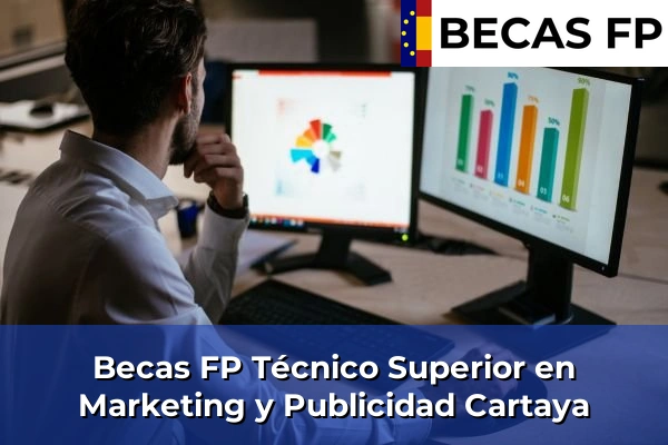 Becas FP Técnico Superior en Marketing y Publicidad en Cartaya