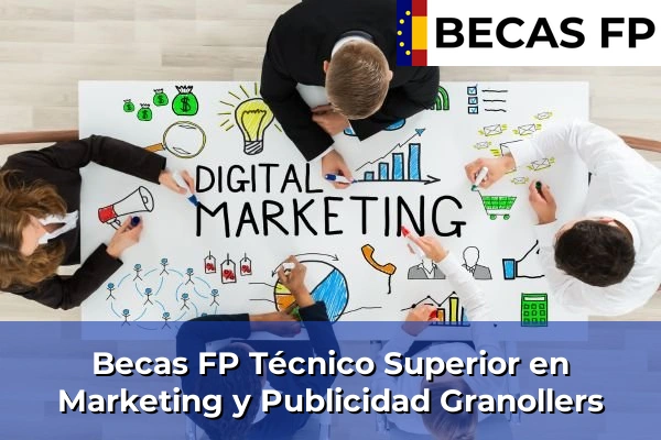 Becas FP Técnico Superior en Marketing y Publicidad en Granollers