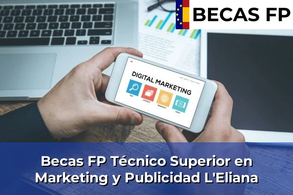 Becas FP Técnico Superior en Marketing y Publicidad en L'Eliana