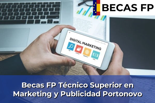 Becas FP Técnico Superior en Marketing y Publicidad en Portonovo