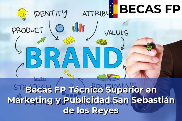 Becas FP Técnico Superior en Marketing y Publicidad en San Sebastián de los Reyes