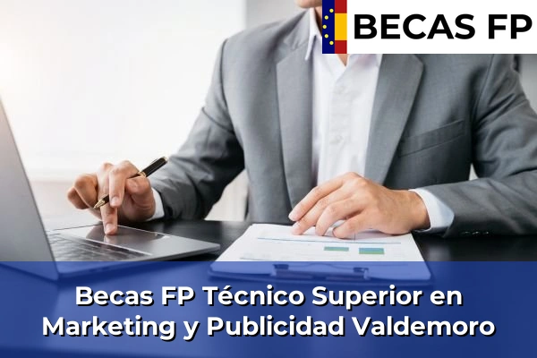 Becas FP Técnico Superior en Marketing y Publicidad en Valdemoro