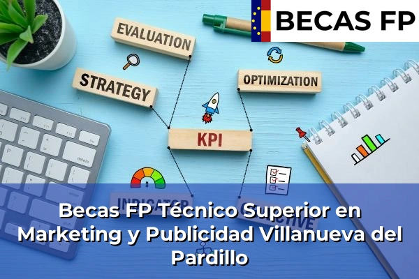 Becas FP Técnico Superior en Marketing y Publicidad en Villanueva del Pardillo