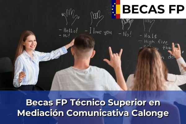 Becas FP Técnico Superior en Mediación Comunicativa en Calonge