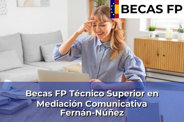 Becas FP Técnico Superior en Mediación Comunicativa en Fernán-Núñez