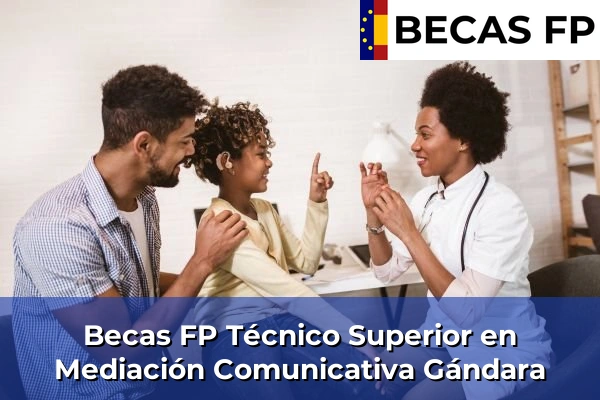 Becas FP Técnico Superior en Mediación Comunicativa en Gándara