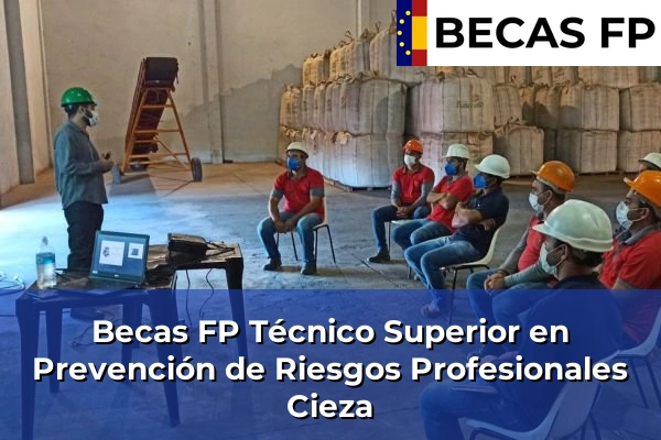 Becas FP Técnico Superior en Prevención de Riesgos Profesionales en Murcia 26 Becas FP Técnico Superior en Prevención de Riesgos Profesionales en Cieza