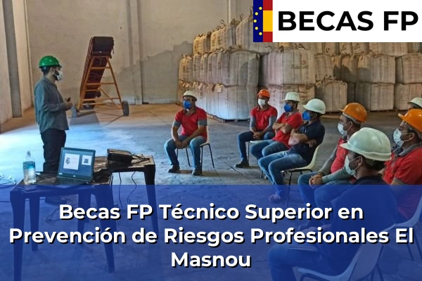 Becas FP Técnico Superior en Prevención de Riesgos Profesionales en El Masnou