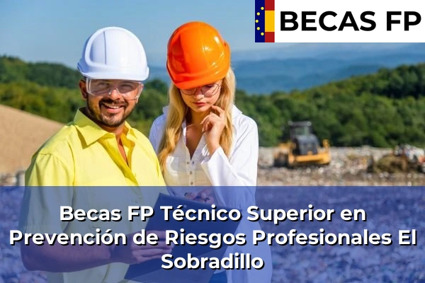 Becas FP Técnico Superior en Prevención de Riesgos Profesionales en El Sobradillo