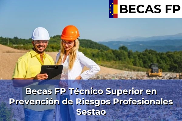 Becas FP Técnico Superior en Prevención de Riesgos Profesionales en Sestao