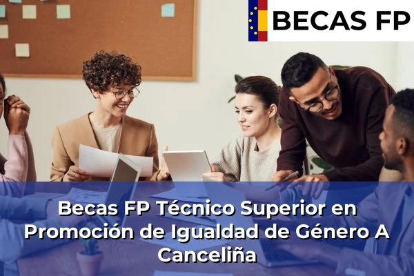 Becas FP Técnico Superior en Promoción de Igualdad de Género en A Canceliña