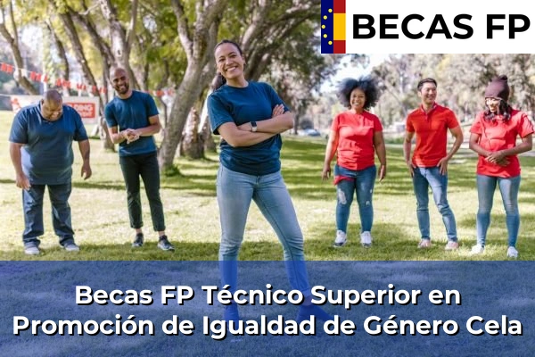 Becas FP Técnico Superior en Promoción de Igualdad de Género en Cela