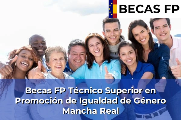 Becas FP Técnico Superior en Promoción de Igualdad de Género en Mancha Real