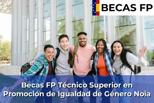 Becas FP Técnico Superior en Promoción de Igualdad de Género en Noia