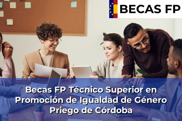 Becas FP Técnico Superior en Promoción de Igualdad de Género en Priego de Córdoba