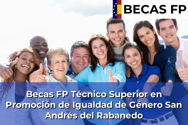 Becas FP Técnico Superior en Promoción de Igualdad de Género en San Andrés del Rabanedo