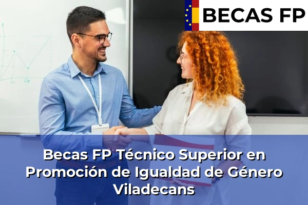 Becas FP Técnico Superior en Promoción de Igualdad de Género en Viladecans