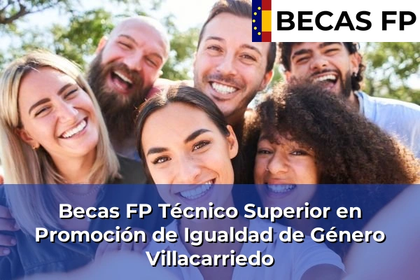 Becas FP Técnico Superior en Promoción de Igualdad de Género en Villacarriedo