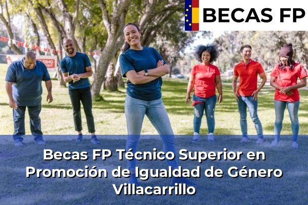 Becas FP Técnico Superior en Promoción de Igualdad de Género en Villacarrillo