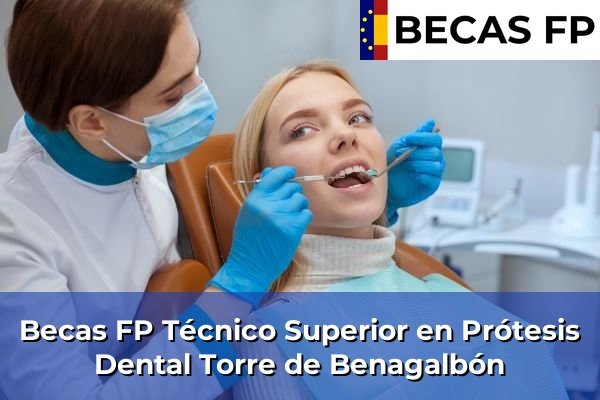 Becas FP Técnico Superior en Prótesis Dental en Málaga 45 Becas FP Técnico Superior en Prótesis Dental en Torre de Benagalbón