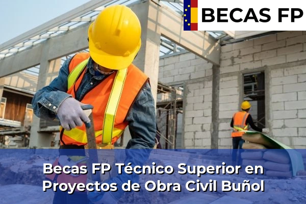 Becas FP Técnico Superior en Proyectos de Obra Civil en Buñol