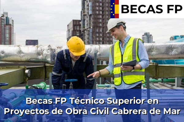 Becas FP Técnico Superior en Proyectos de Obra Civil en Cabrera de Mar