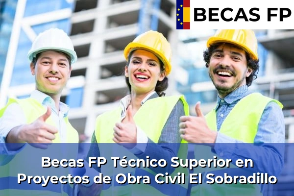Becas FP Técnico Superior en Proyectos de Obra Civil en El Sobradillo