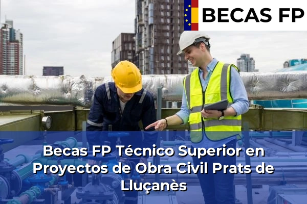 Becas FP Técnico Superior en Proyectos de Obra Civil en Prats de Lluçanès