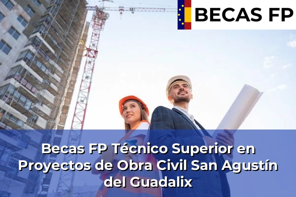 Becas FP Técnico Superior en Proyectos de Obra Civil en San Agustín del Guadalix