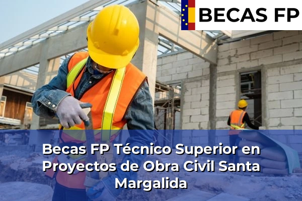 Becas FP Técnico Superior en Proyectos de Obra Civil en Santa Margalida