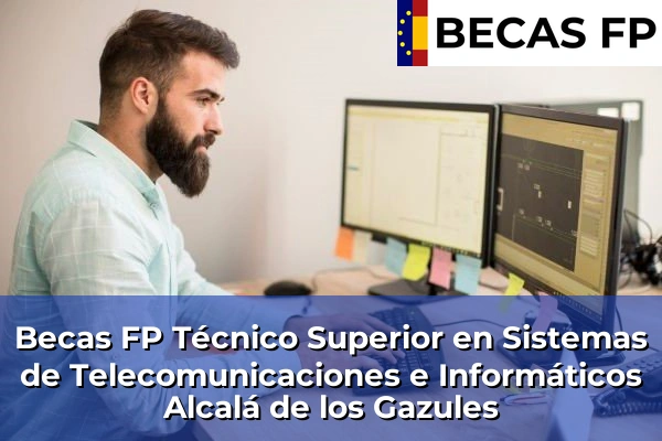 Becas FP Técnico Superior en Sistemas de Telecomunicaciones e Informáticos en Cádiz 2 Becas FP Técnico Superior en Sistemas de Telecomunicaciones e Informáticos en Alcalá de los Gazules