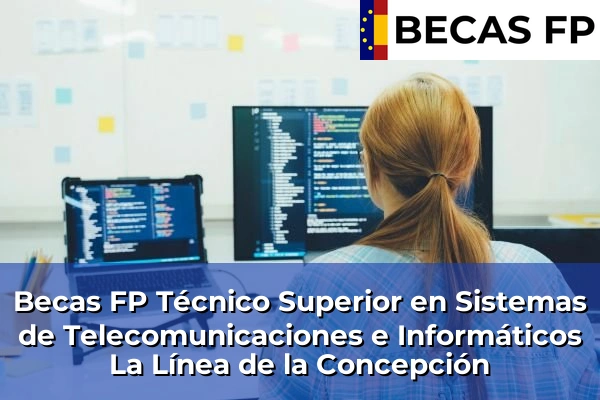 Becas FP Técnico Superior en Sistemas de Telecomunicaciones e Informáticos en Cádiz 21 Becas FP Técnico Superior en Sistemas de Telecomunicaciones e Informáticos en La Línea de la Concepción