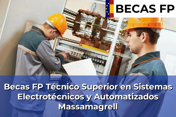 Becas FP Técnico Superior en Sistemas Electrotécnicos y Automatizados en Massamagrell